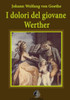 I dolori del giovane Werther (Italian Edition)