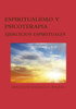 Espiritualidad Y Psicoterapia: Ejercicios Espirituales (Spanish Edition)