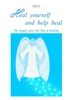 Heal yourself and help heal