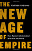 The New Age of Empire: How Racism and Colonialism Still Rule the World