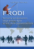 Frodi Tecniche ed evoluzioni dagli antichi egizi all'era della globalizzazione (Italian Edition)