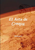 El Arca de Cronos (Spanish Edition)