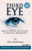 Third Eye: Third Eye, Mind Power, Intuition & Psychic Awareness: Spiritual Enlightenment