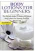 Body Lotions For Beginners