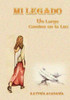 MI LEGADO. Un Largo Camino en la Luz (Spanish Edition)