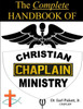 The Complete Handbook Of Christian Chaplain Ministry
