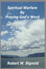 Spiritual Warfare By Praying God's Word