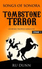 Tombstone Terror: Songs of Sonora (Time Tripper Series)