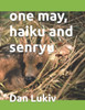 one may, haiku and senryu
