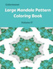 Large Mandala Pattern Coloring Book Volume 17 (Large Mandala Pattern Coloring Books)