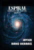 ESPIRAL: SE?ALES DEL FIN DEL MUNDO (Spanish Edition)