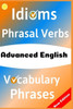 ADVANCED ENGLISH: Idioms, Phrasal Verbs, Vocabulary and Phrases: 700 Expressions of Academic Language (Advanced Roadmap)