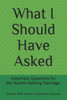 What I Should Have Asked: Important Questions for the Muslim Seeking Marriage