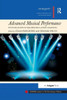 Advanced Musical Performance: Investigations in Higher Education Learning (SEMPRE Studies in The Psychology of Music)