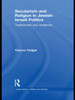 Secularism and Religion in Jewish-Israeli Politics: Traditionists and Modernity (Israeli History, Politics and Society)