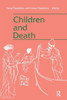 Children and Death (Death Education, Aging and Health Care)