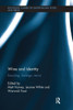 Wine and Identity: Branding, Heritage, Terroir (Routledge Studies of Gastronomy, Food and Drink)