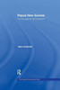 Papua New Guinea: The Struggle for Development (Routledge Studies in the Growth Economies of Asia)