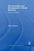 The Formation and Development of Small Business: Issues and Evidence (Routledge Studies in Entrepreneurship and Small Business)