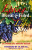 Living The Blessing Filled Life Now
