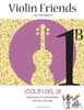 Violin Friends 1B: Repertoar och samspelbok f÷r barn (Swedish Edition)