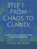 Step 1: From Chaos to Clarity: A search for serenity in the midst of suffering (12-Step Study Guide)