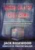 Serial Killers True Crime Collection: 6 Notorious True Crime Murder Stories (Best True Crime Collection)