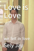 Love is Love: we fell in love