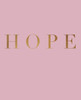 Hope: A decorative book for coffee tables, bookshelves and interior design styling | Stack deco books together to create a custom look (Inspirational Phrases in Blush)