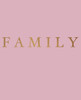 Family: A decorative book for coffee tables, bookshelves and interior design styling | Stack deco books together to create a custom look (Inspirational Phrases in Blush)