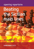 Opening Repertoire: Beating the Sicilian Main Lines