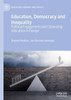 Education, Democracy and Inequality: Political Engagement and Citizenship Education in Europe (Education, Economy and Society)