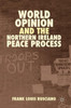 World Opinion and the Northern Ireland Peace Process