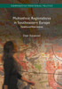 Multiethnic Regionalisms in Southeastern Europe: Statehood Alternatives (Comparative Territorial Politics)