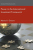 Power in the International Investment Framework (International Political Economy Series)