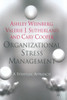 Organizational Stress Management: A Strategic Approach