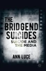 The Bridgend Suicides: Suicide and the Media