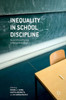 Inequality in School Discipline: Research and Practice to Reduce Disparities: 2016