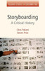 Storyboarding: A Critical History (Palgrave Studies in Screenwriting)