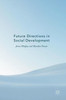 Future Directions in Social Development