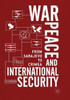 War, Peace and International Security: From Sarajevo to Crimea