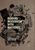 Reading Modernism with Machines: Digital Humanities and Modernist Literature