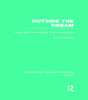 Outside the Dream (RLE: Lacan): Lacan and French Styles of Psychoanalysis (Routledge Library Editions: Lacan)