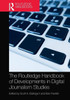 The Routledge Handbook of Developments in Digital Journalism Studies (Routledge Media and Cultural Studies Handbooks)