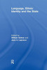 Language, Ethnic Identity and the State