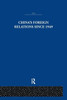 China's Foreign Relations since 1949