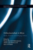 Online Journalism in Africa (Routledge Advances in Internationalizing Media Studies)