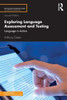 Exploring Language Assessment and Testing (Routledge Introductions to Applied Linguistics)