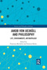 Jakob von Uexk?ll and Philosophy (History and Philosophy of Biology)
