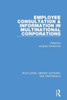 Employee Consultation and Information in Multinational Corporations (Routledge Library Editions: Multinationals)